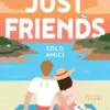 Just Friends. Solo amici