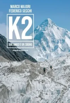 K2 - Due amici e un sogno