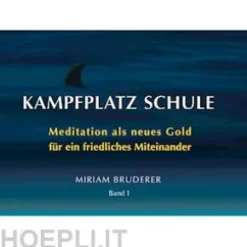 Kampfplatz Schule