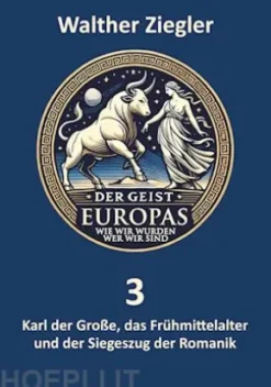 Karl der Große, das Frühmittelalter und der Siegeszug der Romanik