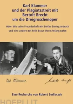 Karl Klammer und der Plagiatsstreit mit Bertolt Brecht um die Dreigroschenoper