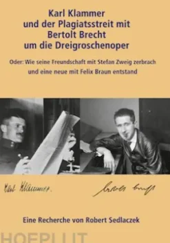 Karl Klammer und der Plagiatsstreit mit Bertolt Brecht um die Dreigroschenoper