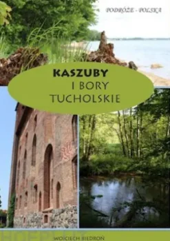 Kaszuby i Bory Tucholskie