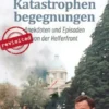 Katastrophenbegegnungen - revisited!