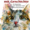 Katzen mit Geschichte