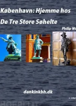 København: Hjemme hos De Tre Store Søhelte