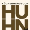 Küchenhandbuch Huhn