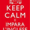 Keep calm e impara l'inglese