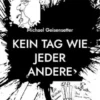 Kein Tag wie jeder andere