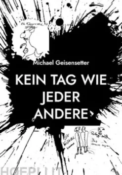 Kein Tag wie jeder andere