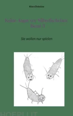Keine Angst vor Silberfischchen Band 3