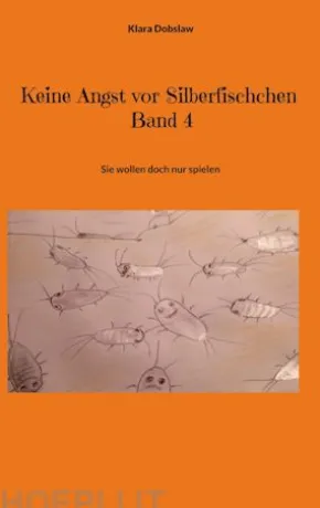 Keine Angst vor Silberfischchen Band 4