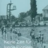 Keine Zeit für Junge Pioniere