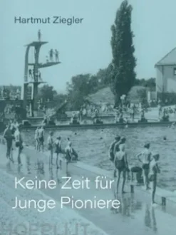 Keine Zeit für Junge Pioniere