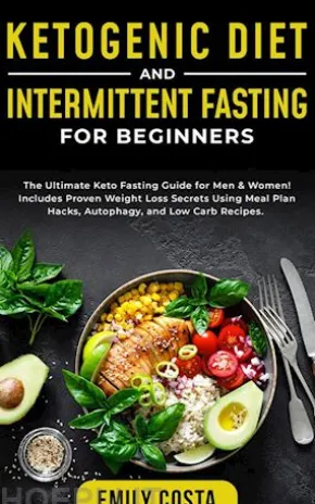 Ketogenic Diet and Intermittent Fasting for Beginners