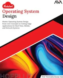 Kickstart Operating System Design