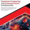 Kickstart Quantum Computing and Communication Fundamentals