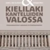 Kielilaki kanteluiden valossa