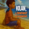 Kilan, l’enfant de Karukéra