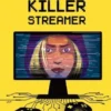 Killer Streamer