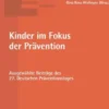 Kinder im Fokus der Prävention