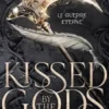 Kissed by the Gods