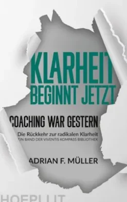 Klarheit beginnt jetzt - Coaching war gestern