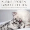 Kleine Pfoten, Große Pfoten