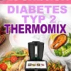 Kochbuch Diabetes Typ 2 Thermomix