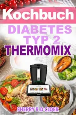 Kochbuch Diabetes Typ 2 Thermomix