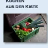 Kochen aus der Kiste