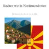Kochen wie in Nordmazedonien