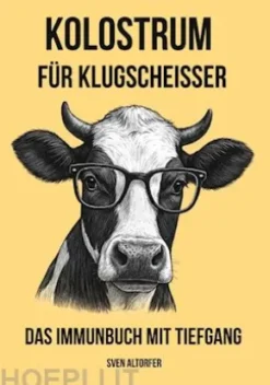 Kolostrum für Klugscheisser