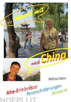 ...kommt mit nach China