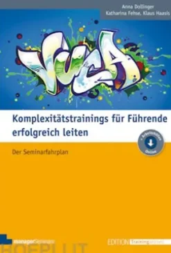Komplexitätstrainings für Führende erfolgreich leiten