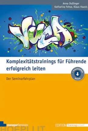 Komplexitätstrainings für Führende erfolgreich leiten