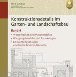 Konstruktionsdetails im Garten- und Landschaftsbau - Band 4
