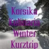 Korsika Kulinaria Winter Kurztrip