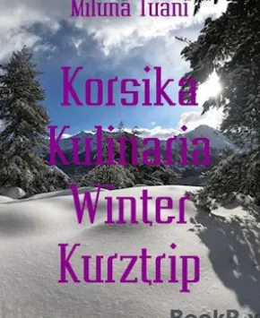 Korsika Kulinaria Winter Kurztrip