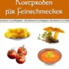 Kostproben für Feinschmecker