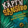 Käptn Sansibo - Die Canneloni und die verbotene Insel