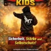 KRAV MAGA Kids - Sicherheit, Stärke und Selbstschutz