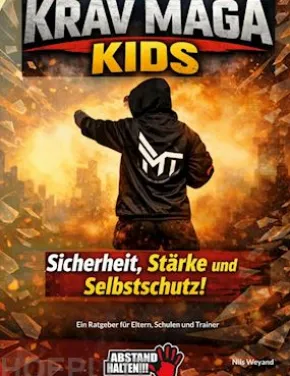 KRAV MAGA Kids - Sicherheit, Stärke und Selbstschutz