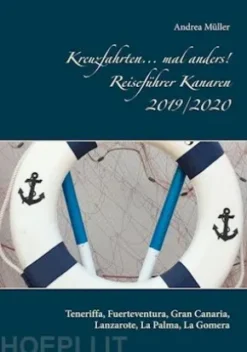 Kreuzfahrten... mal anders! Reiseführer Kanaren 2019/2020