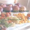 Kräuter die es in sich haben