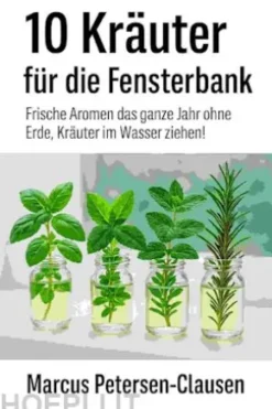 10 Kräuter für die Fensterbank