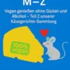 Käsegerichte M–Z (vegan)