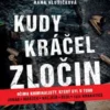 Kudy krácel zlocin