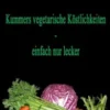 Kummers vegetarische Köstlichkeiten - einfach nur lecker