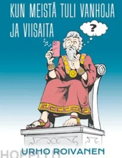 Kun meistä tuli vanhoja ja viisaita